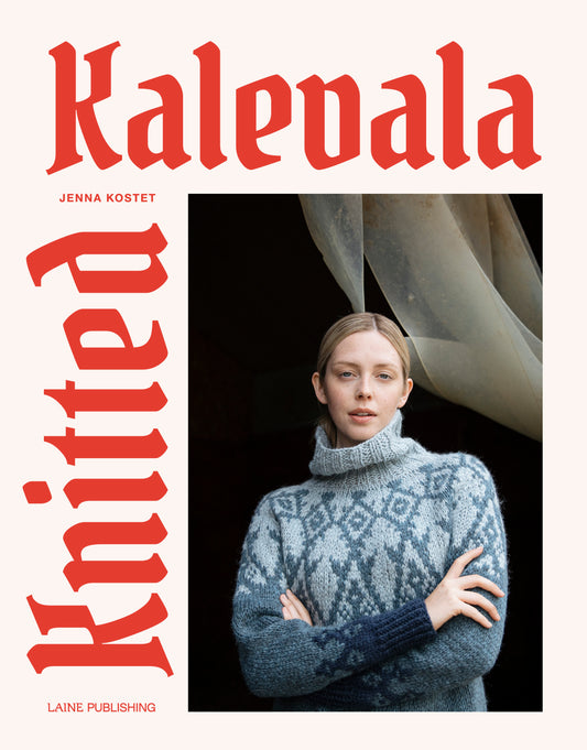 Knitted Kalevala - Book by Jenna Kostet, Laine Publishing